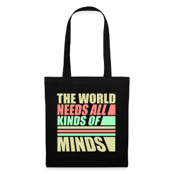 Le monde a besoin de toutes sortes d’esprits inspirants - Sac en tissu - noir - Devant