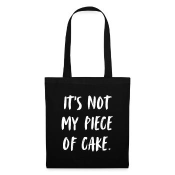 It's not my piece of cake. That's not my thing - Tote Bag - black - Front