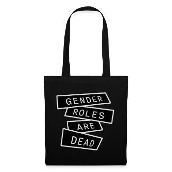 Gender Roles Are Dead Statement Freiheit Spruch - Stoffbeutel - Schwarz - Vorne