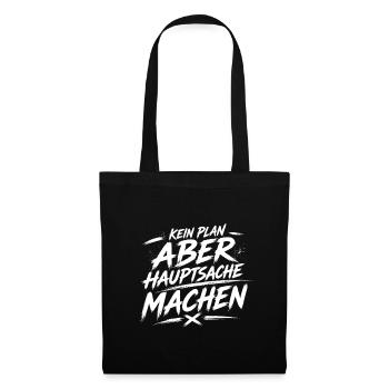 Kein Plan Aber Machen - Stoffbeutel - Schwarz - Vorne