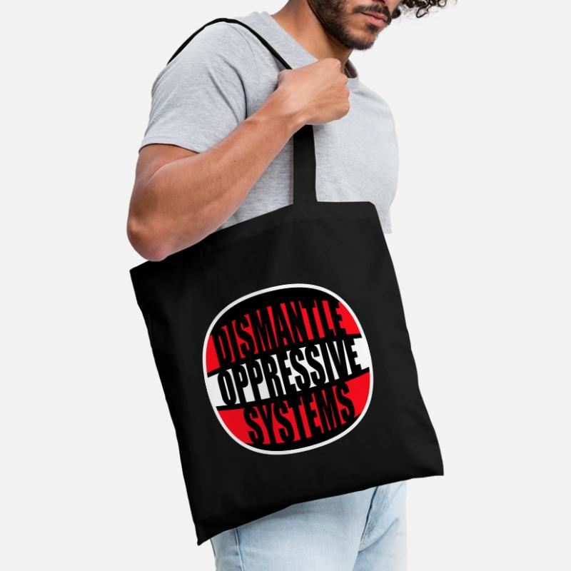 Dismantle Oppressive Systems Activism Statement Tote Bag