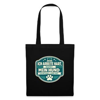 Du travail acharné pour mon chien - Sac en tissu - noir - Devant