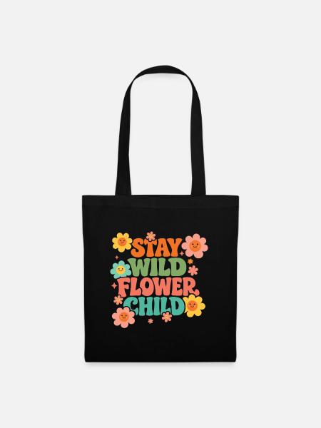 Stay Wild Flower Child - Stoffbeutel - Schwarz