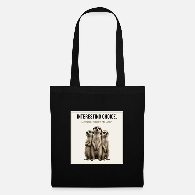 Interesting Choice Meerkat Trio - Stoffbeutel - Schwarz