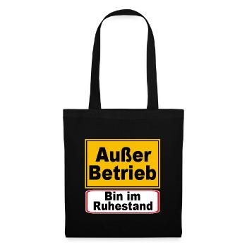 Außer Betrieb Ruhestand Schild - Stoffbeutel - Schwarz - Vorne