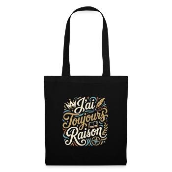 I'm always right - Tote Bag - black - Front