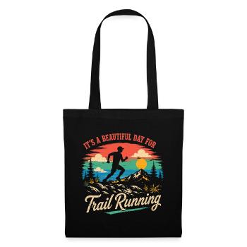 It'a a Beautiful Day for Trail Running - Tote Bag - black - Front