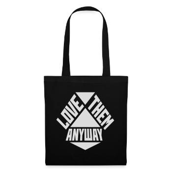 Love Them Anyway Inspirational Unconditional Love - Tote Bag - black - Front