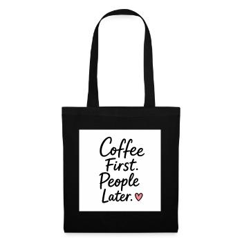 Coffee First People Later Heart Quote - Tote Bag - black - Front