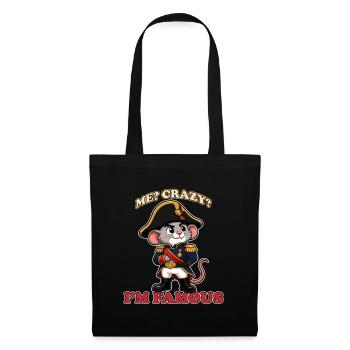 Me Crazy I'm Famous Funny Napoleon Mouse Mascot - Tote Bag - black - Front