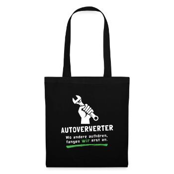 Autoverwerter - wo andere aufhören fangen wir an! - Stoffbeutel - Schwarz - Vorne