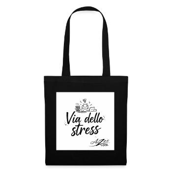 Via dello Stress: Stressabbau Humor - Stoffbeutel - Schwarz - Vorne
