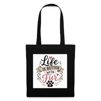 Life Is Better With Paws – T-Shirt für Hunde- & - Stoffbeutel - Schwarz - Vorne