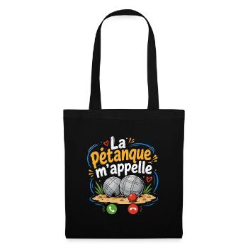 T-shirt La Pétanque M'appelle Humour - Sac en tissu - noir - Devant