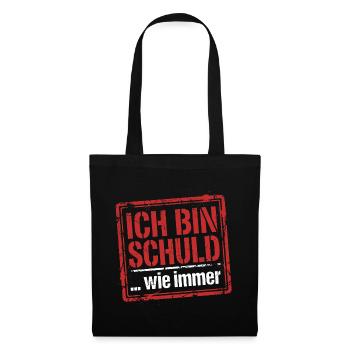 Ich bin schuld wie immer - Lustiger Spruch - Stoffbeutel - Schwarz - Vorne