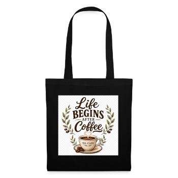 Life_Begins_After_Coffee.png - Stoffbeutel - Schwarz - Vorne