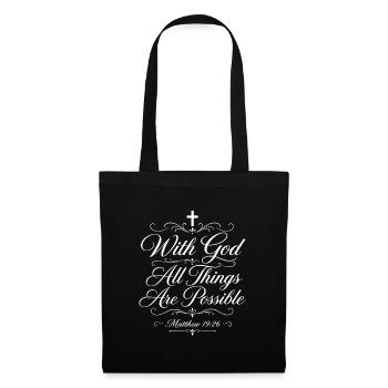 With God All Things Are Possible - Matthew 19:26 - Tote Bag - black - Front