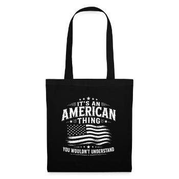 Das ist eine amerikanische Sache mit USA Stolz - Stoffbeutel - Schwarz - Vorne