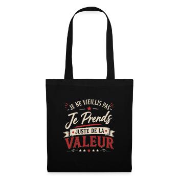 Je ne vieillis pas je prends de la valeur - Sac en tissu - noir - Devant
