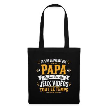 La preuve que papa ne joue pas aux jeux vidéos - Sac en tissu - noir - Devant