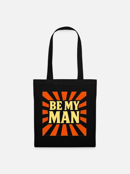 Be My Man T-shirt - Stoffbeutel - Schwarz