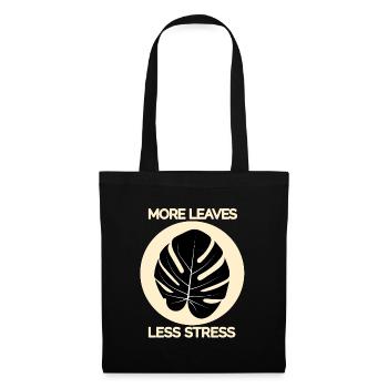 More Leaves Less Stress - Monstera - Stoffbeutel - Schwarz - Vorne