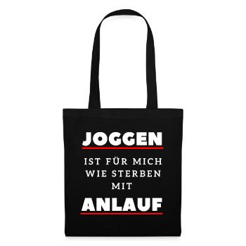 Joggen ist wie Sterben mit Anlauf Lustiger Spruch - Stoffbeutel - Schwarz - Vorne
