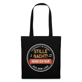 Stille Nacht? Kenn ich nur aus dem Lied. Retro - Stoffbeutel - Schwarz - Vorne