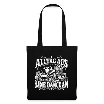 Alltag aus Line Dance an - Stoffbeutel - Schwarz - Vorne