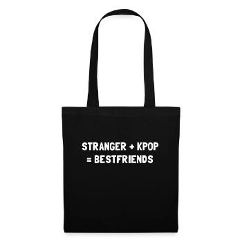 STRANGER PLUS KPOP EQUALS BESTFRIENDS - Tote Bag - black - Front