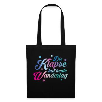 Klapse hat Wandertag - Stoffbeutel - Schwarz - Vorne