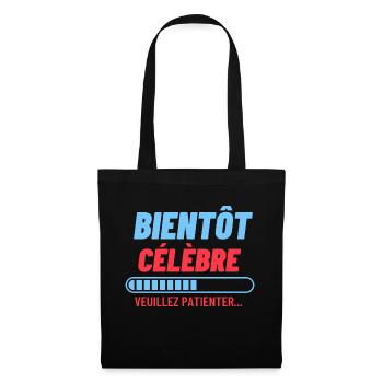 Bientôt célèbre veuillez patienter - Sac en tissu - noir - Devant