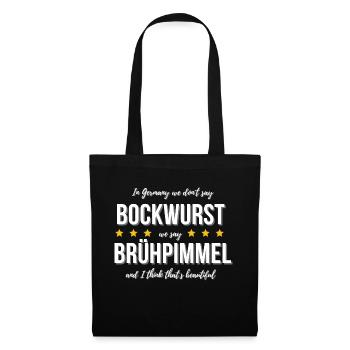 Bockwurst - In Germany we say Brühpimmel - Stoffbeutel - Schwarz - Vorne