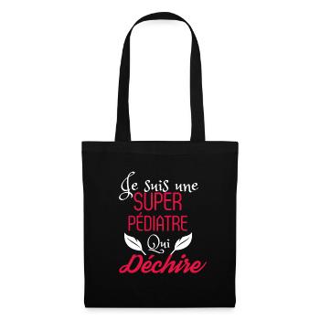 Super Pédiatre qui Déchire - Sac en tissu - noir - Devant