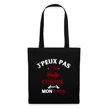j peux pas j ai chasse avec mon papa - Sac en tissu - noir - Devant