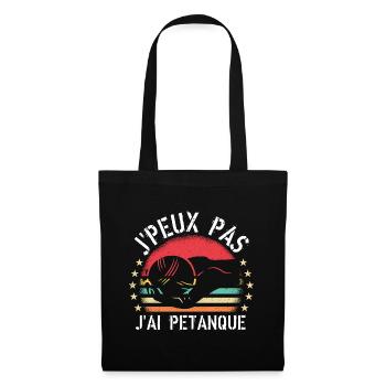 J'Peux Pas J'Ai Pétanque cadeau vintage - Sac en tissu - noir - Devant