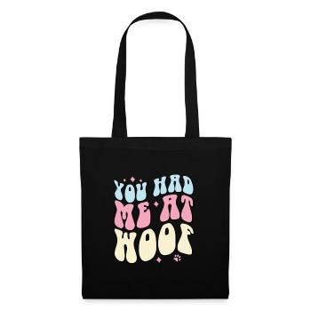 You Had Me at Woof - Tote Bag - black - Front