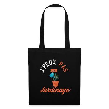J'Peux Pas J'ai jardinage - Sac en tissu - noir - Devant