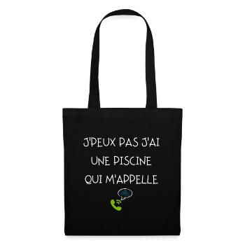 J peux pas j ai une piscine qui m appelle - Sac en tissu - noir - Devant