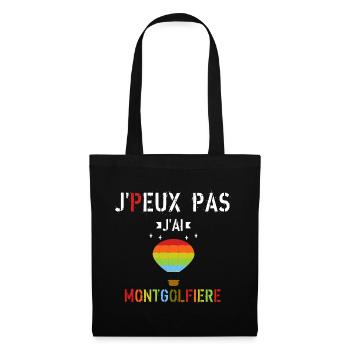 J'Peux pas j'ai Montgolfière - Sac en tissu - noir - Devant