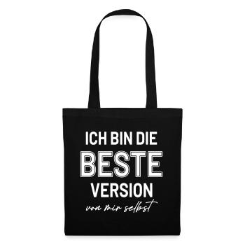 Statement Beste Version Selbstbewusst HerzAufShirt - Stoffbeutel - Schwarz - Vorne