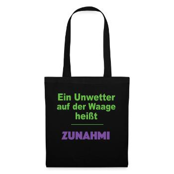EIN UNWETTER AUF DER WAAGE HEIßT ZUNAHMI - Stoffbeutel - Schwarz - Vorne