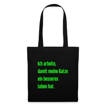 Für ein besseres Katzenleben arbeite ich! - Stoffbeutel - Schwarz - Vorne