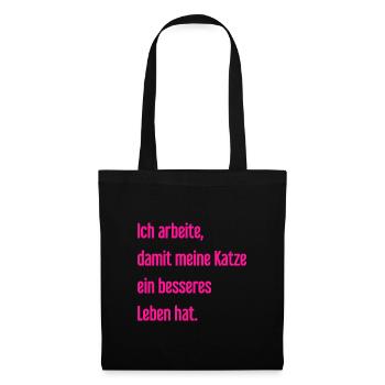 Für ein besseres Katzenleben arbeite ich! - Stoffbeutel - Schwarz - Vorne
