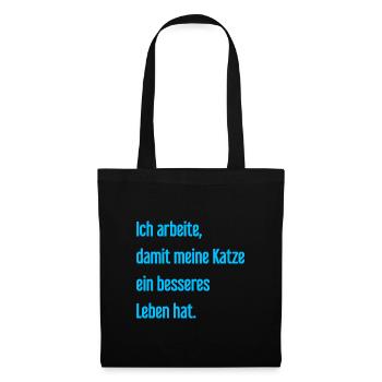 Für ein besseres Katzenleben arbeite ich! - Stoffbeutel - Schwarz - Vorne