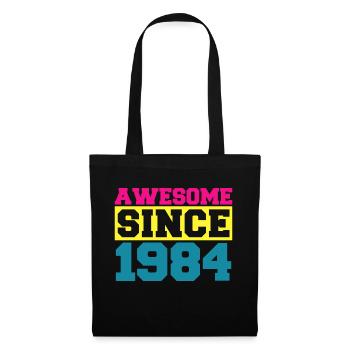 Awesome since 1984. Funny gift men women birthday - Sac en tissu - noir - Devant