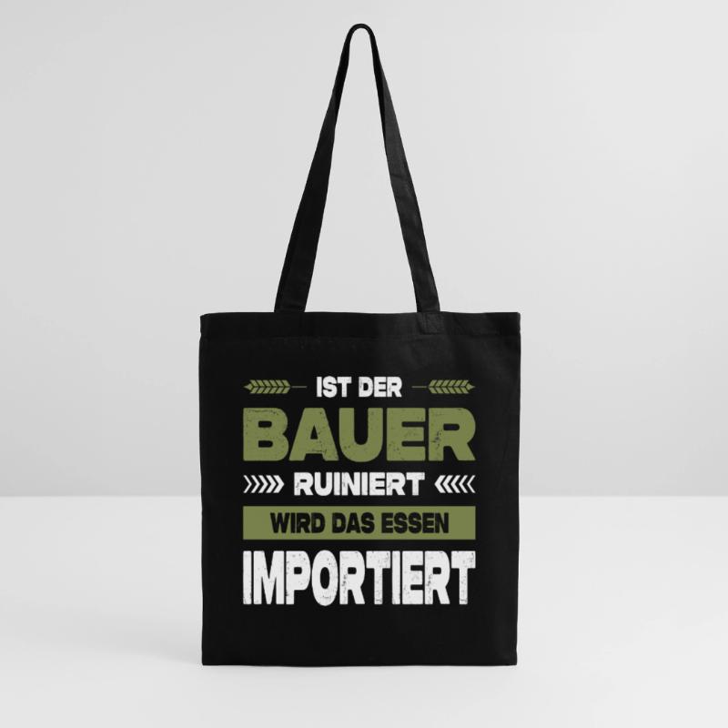 Ist Der Bauer Ruiniert Wird Das Essen Importiert Stoffbeutel