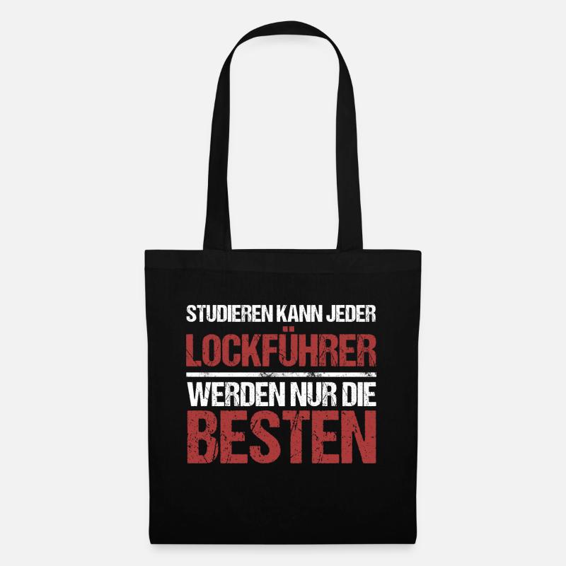 Studieren kann jeder; Lockführer sind die Besten - Stoffbeutel - Schwarz