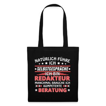 Ich führe Selbstgespräche - Redakteur Edition - Stoffbeutel - Schwarz - Vorne