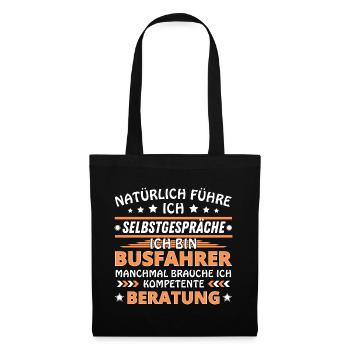 Ich führe Selbstgespräche - Busfahrer Edition - Stoffbeutel - Schwarz - Vorne